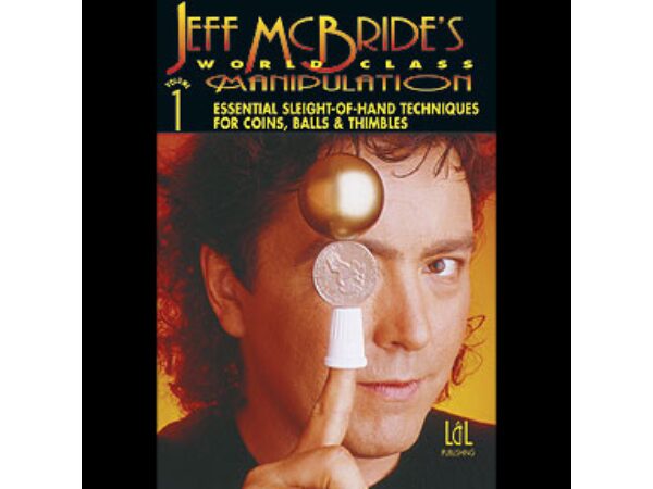 World Class Manipulation by Jeff McBride Vol 1 (DVD)
