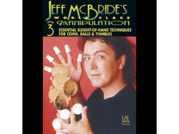 World Class Manipulation by Jeff McBride Vol 3 (DVD)