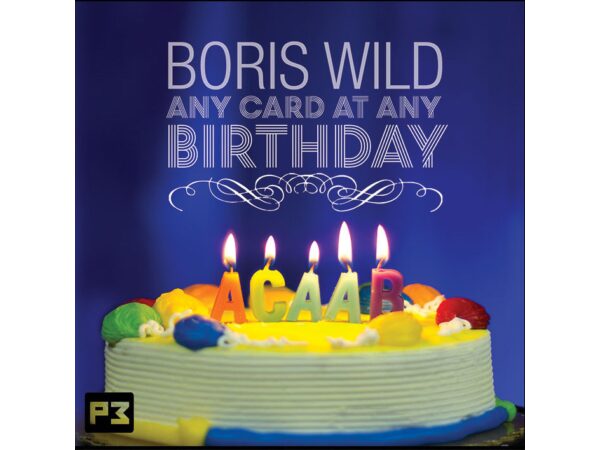 Any Card At Any Birthday (ACAAB) by Boris Wild