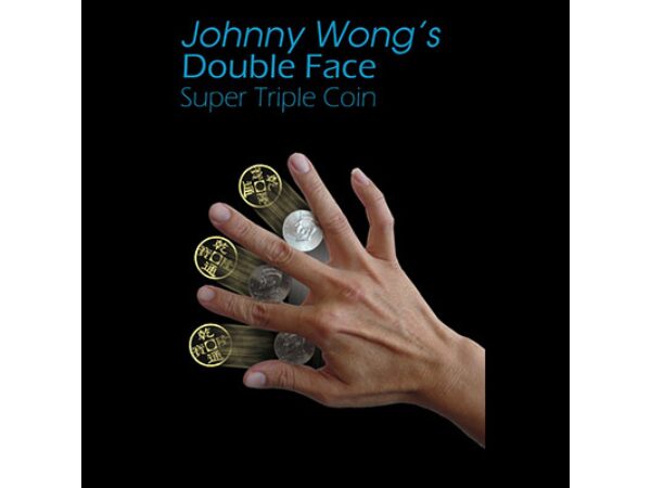 Double Face Super Triple Coin by Johnny Wong