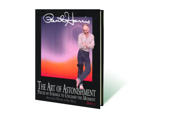 Art of Astonishment Volume 3 by Paul Harris