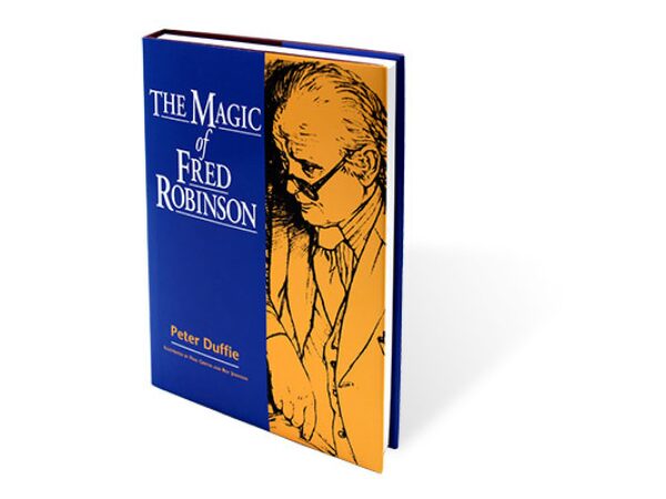 Magic of Fred Robinson by Peter Duffie