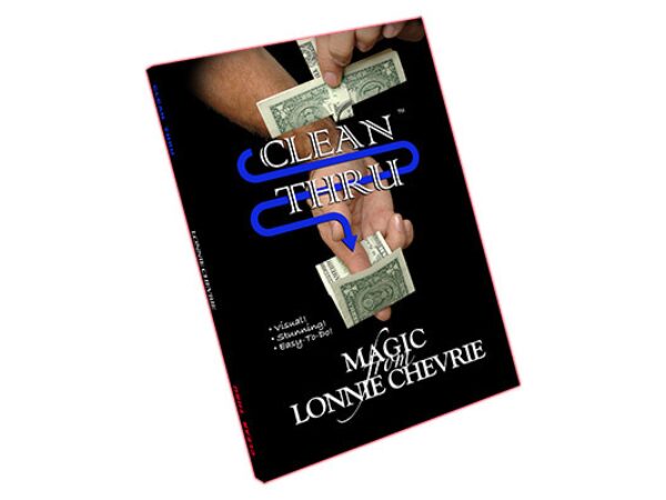 Clean Thru - Clear Thru by Lonnie Chevrie and Kozmo Magic