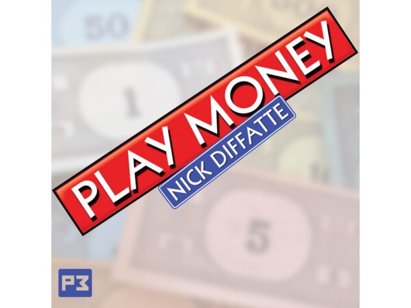 Play Money by Nick Diffatte