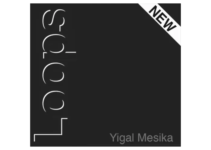 Loops New Generation by Yigal Mesika