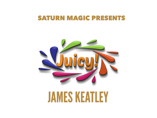 Saturn Magic Presents Juicy! by James Keatley