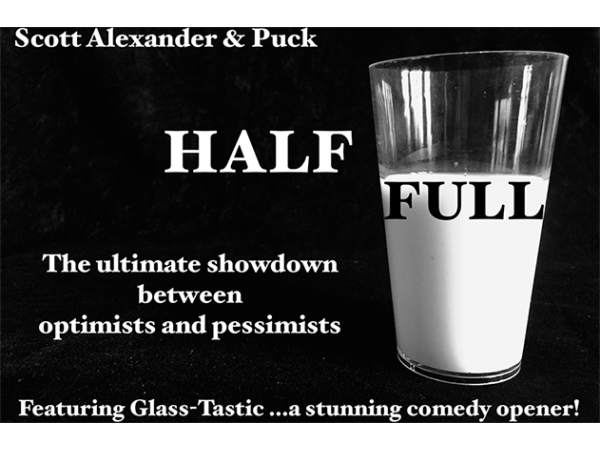 Half Full by Scott Alexander & Puck