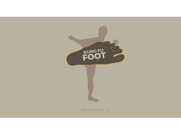 Kung Fu Foot (Gimmick and Online Instructions) by Héctor Mancha