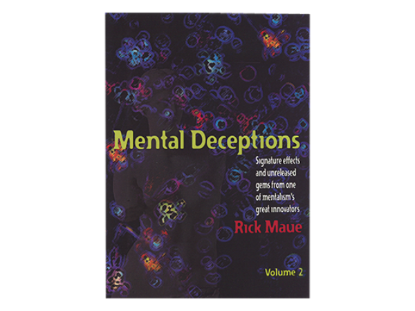 Mental Deceptions Vol.2 by Rick Maue