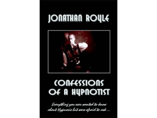 Confessions of a Hypnotist by Jonathan Royle - ebook DOWNLOAD
