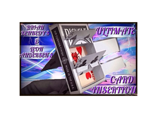 Ultimate Card Insertion by Brian Kennedy And Leon Andersen - Video DOWNLOAD