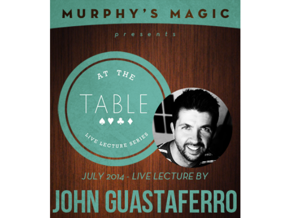 At the Table Live Lecture - John Guastaferro 7/23/2014 - video DOWNLOAD