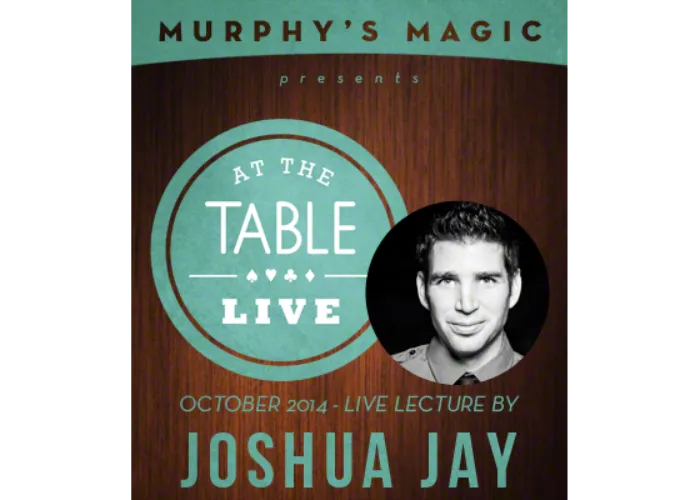 At the Table Live Lecture - Joshua Jay 10/8/2014 - video DOWNLOAD