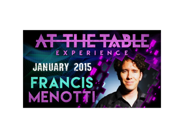 At the Table Live Lecture - Francis Menotti 01/14/2015 - video DOWNLOAD