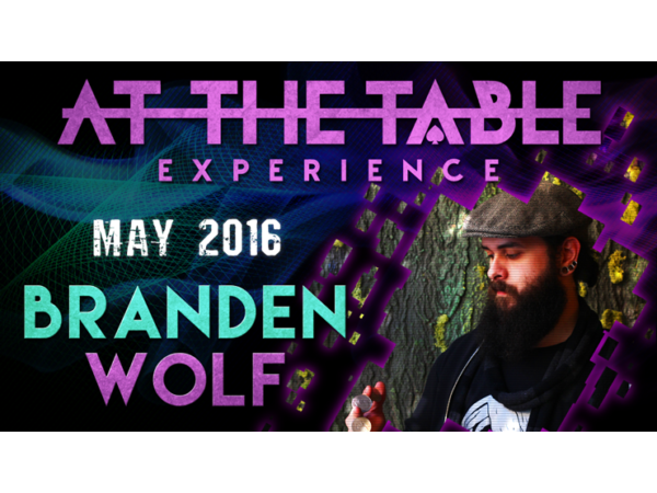 At the Table Live Lecture Branden Wolf May 4th 2016 video DOWNLOAD