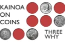 Kainoa on Coins: Three Why – Bild 1