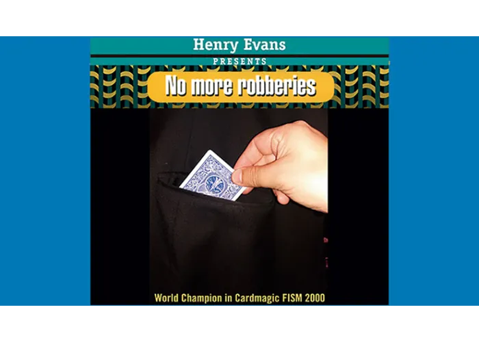 No more robberies by Henry Evans