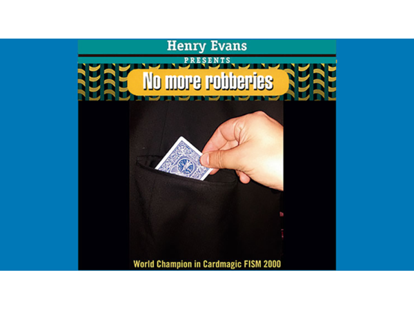 No more robberies by Henry Evans