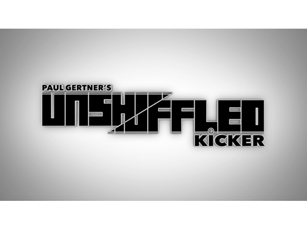Unshuffled Kicker (Gimmick and DVD) by Paul Gertner