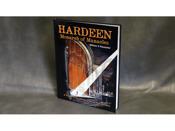 Hardeen - Monarch of Manacles by William V. Rauscher