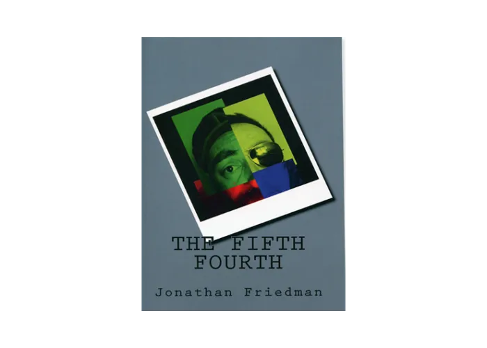 The Fifth Fourth by Jonathan Friedman - Book