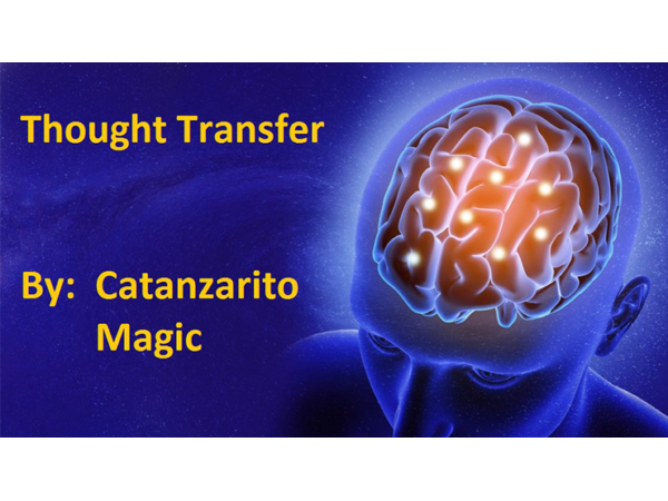 Thought Transfer by Catanzarito Magic