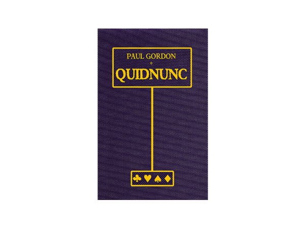 Quidnunc by Paul Gordon - Book
