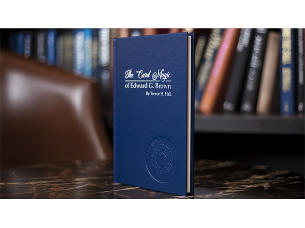 The Card Magic of Edward G. Brown by Trevor H. Hall and Andi Gladwin - Book