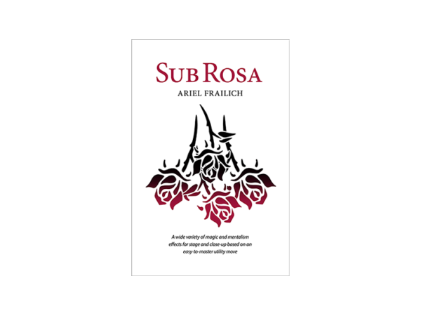 Sub Rosa by Ariel Frailich - Book