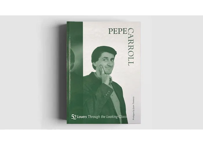 52 Lovers Through the Looking-Glass by Pepe Carroll - Book
