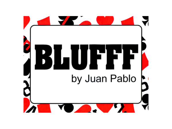 BLUFFF (Chinese Letters to King of Clubs) by Juan Pablo Magic