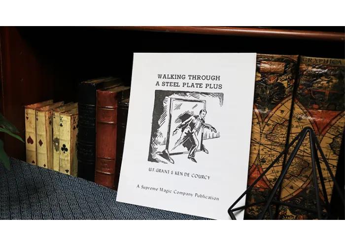 Walking Through a Steel Plate PLUS by U.F. Grant & Ken de Courcy - Book