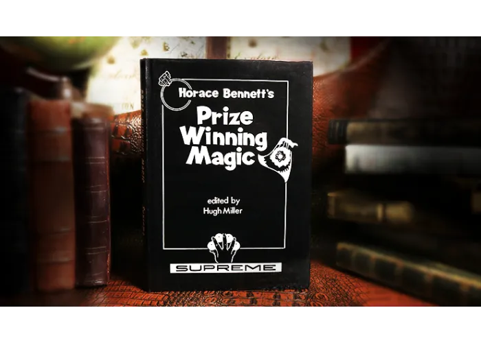 Horace Bennett's Prize Winning Magic (Limited/Out of Print) edited by Hugh Miller - Book