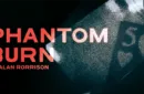 Phantom Burn by Alan Rorrison - DVD – Image 1