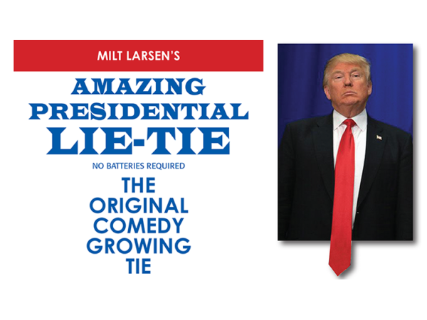 Amazing Presidential Lie Tie by Milt Larsen - Trick