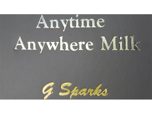 Anytime Anywhere Milk by G Sparks - Trick