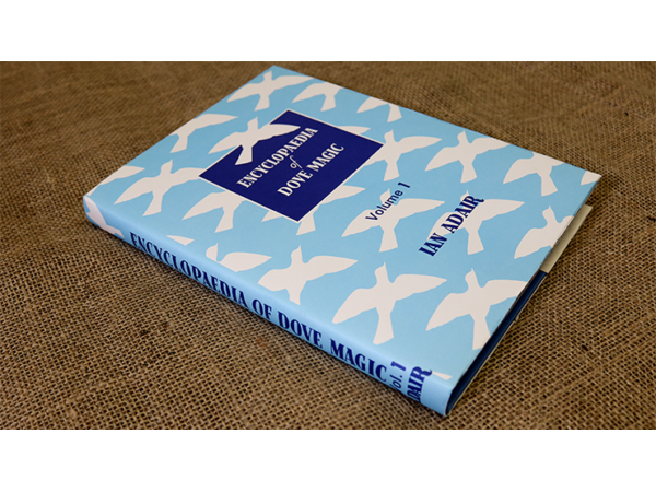 Encyclopedia of Dove Magic Volumes 1, 2, 3, & 5 (Limited) by Ian Adair - Book