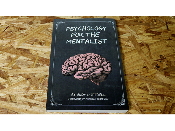 Psychology for the Mentalist by Andy Luttrell - Book