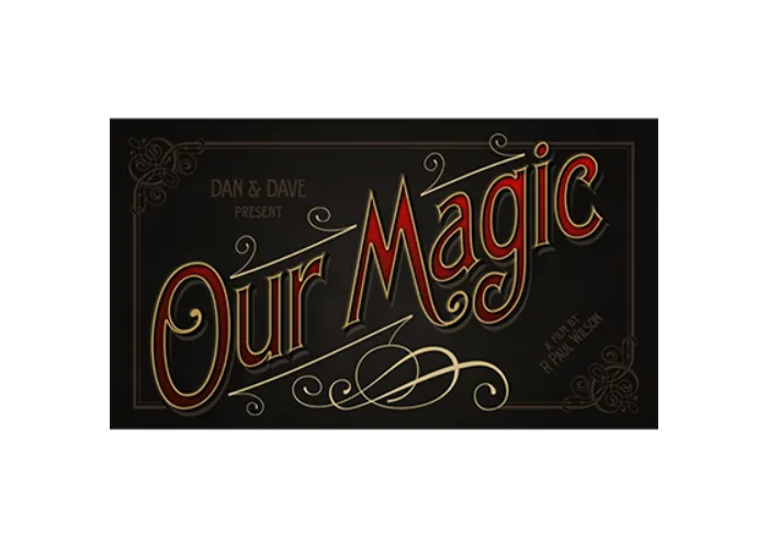 Our Magic Documentary by Dan and Dave - DVD