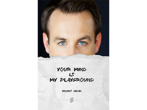 Your mind is my playground by Vincent Hedan - Book