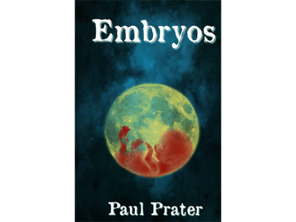 Embryos by Paul Prater - Book