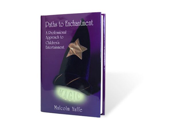 Paths to Enchantment by Malcolm Yaffe - Book