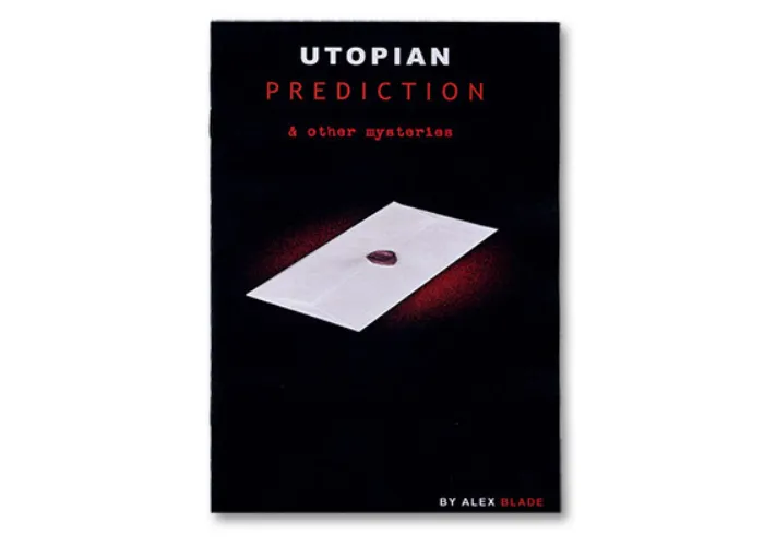 Utopian Prediction And Other Mysteries  by Alex Blade - Book