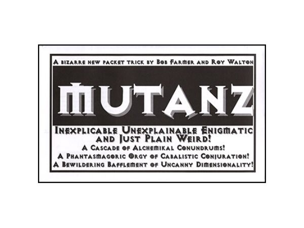Mutanz by Bob Farmer - Trick