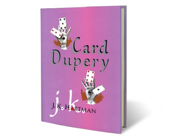 Card Dupery by J.K. Hartman - Book
