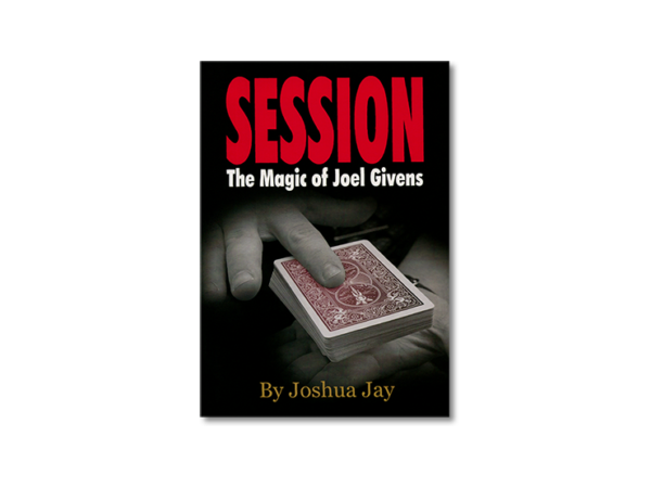 Session (Regular Edition) by Joel Givens and Joshua Jay - Book