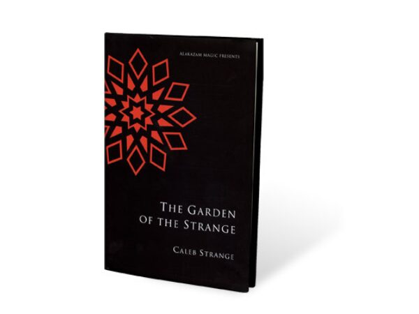 Garden Of The Strange by Caleb Strange - Book