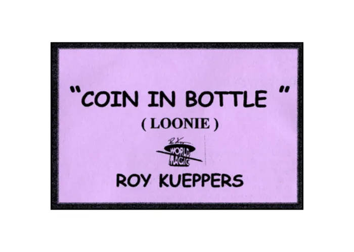 Coin In Bottle (Canadian Dollar/Loonie) - Trick