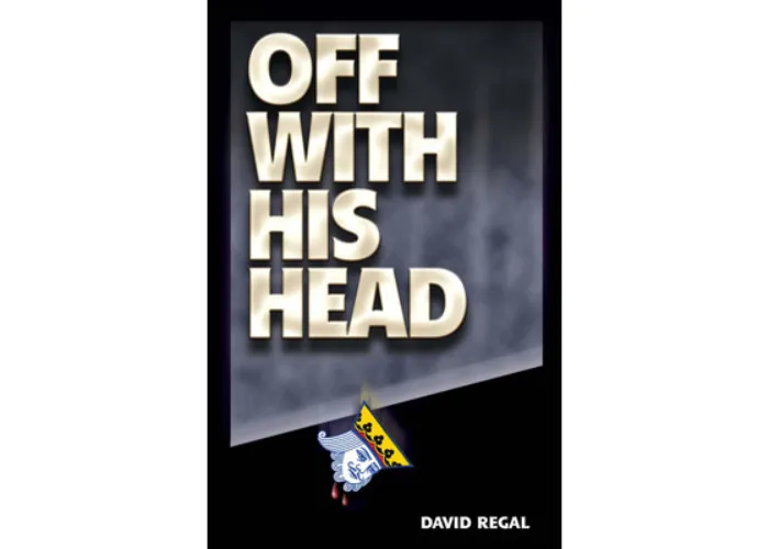 Off With His Head by David Regal - Trick