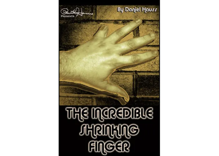 Paul Harris Presents Incredible Shrinking Finger by Dan Hauss - Trick